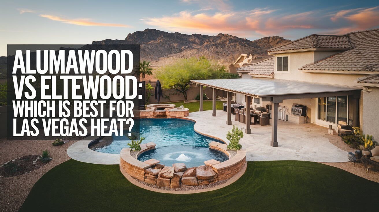 Aerial drone photo of a beautiful backyard with swimming pool and an elegant aluminum patio cover, large bold text overlay saying 'Alumawood vs Elitewood: Which is Best for Las Vegas Heat?', cinematic lighting, 4K quality